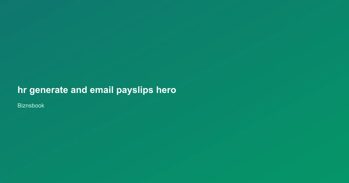 HR user previewing a payslip and sending email from Biznsbook payroll