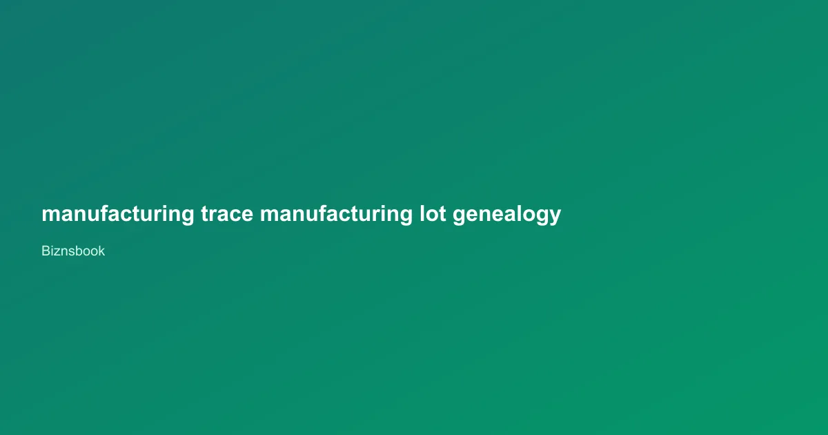 Quality analyst tracing raw batch numbers into a finished goods lot on a genealogy screen